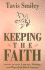 Keeping the Faith: Stories of Love, Courage, Healing, and Hope from Black America
