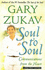 Soul to Soul: Communications from the Heart