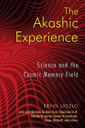 The Akashic Experience: Our Parents, Their Doctors, and a Better Way of Death