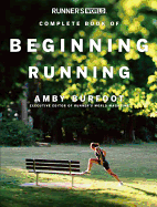 Runner's World Complete Book of Beginnin