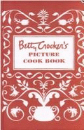 Betty Crocker's Picture Cook Book by Betty Crocker