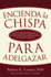 Encienda La Chispa Para Adelgazar: Un Plan Que Potenciara Su Metabolismo Para Quemar Grasa Las 24 Horas del Dia