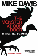 The Monster at Our Door: The Global Threat of Avian Flu