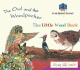 The Owl and the Woodpecker: AND The Little Wood Duck