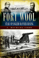 Fort Wool: Star-Spangled Banner Rising