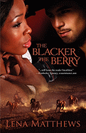The Blacker the Berry