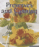 Preserves and Canning: Enjoy Fresh Fruits and Vegetables Anytime