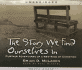 The Story We Find Ourselves in: Further Adventures of a New Kind of Christian
