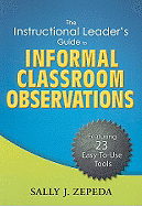The Instructional Leader's Guide to Informal Classroom Observations