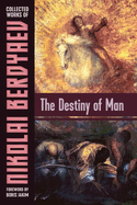 The destiny of man.