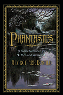 Phantastes, a Faerie Romance for Men and Women