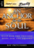 An Anchor for the Soul: Help for the Present, Hope for the Future