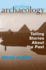 Writing Archaeology: Telling Stories about the Past