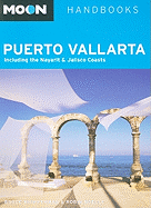 Moon Puerto Vallarta: Including the Nayarit and Jalisco Coasts