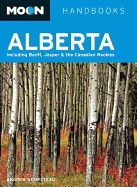 Moon Alberta: Including Banff, Jasper & the Canadian Rockies