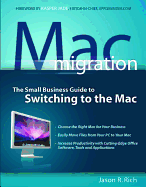 Mac Migration: The Small-Business Guide to Switching to the Mac