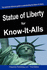 The Statue of Liberty for Know-It-Alls