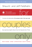 For Couples Only: Eyeopening Insights about How the Opposite Sex Thinks: Contains the Bestsellers 