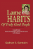 Lame Habits of Truly Good People