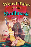 Weird Tales of the Skullmask