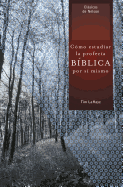 Como Estudiar La Profecia Biblica Por Si Mismo