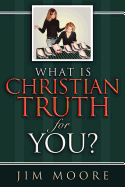 What Is Christian Truth for You?