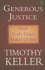 Generous Justice: How God's Grace Makes Us Just