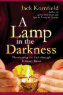 A Lamp in the Darkness: Illuminating the Path Through Difficult Times