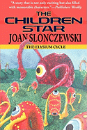 The Children Star - An Elysium Cycle Novel