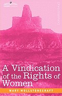 A Vindication of the Rights of Women