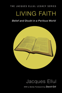 Living Faith: Belief and Doubt in a Perilous World