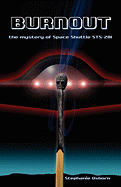 Burnout: The Mystery of Space Shuttle Sts-281