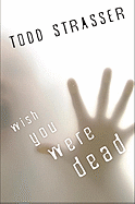 Wish You Were Dead