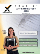 Praxis Art Sample Test 10133 (XAM PRAXIS) Xamonline