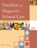 Nutrition and Diagnosis-Related Care