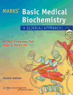 Marks' Basic Medical Biochemistry: A Clinical Approach