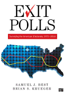Exit Polls: Surveying the American Electorate, 1927-2010