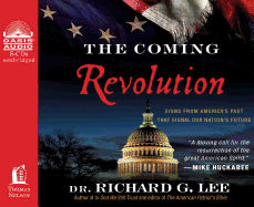 The Coming Revolution: Signs from America's Past That Signal Our Nation's Future