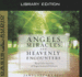 Angels, Miracles, and Heavenly Encounters: Real-Life Stories of Supernatural Events