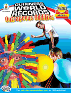 Guinness World Records Outrageous Oddities, Grades 3 - 5