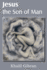 Jesus the Son of Man