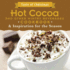 Hot Cocoa and Other Wintry Beverages Cookbook: And Inspiration for the Season