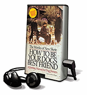 How to Be Your Dog's Best Friend: A Training Manual for Dog Owners