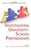 Investigating University-School Partnerships