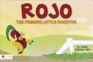 Rojo the Prideful Little Rooster