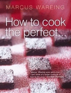 How to Cook the Perfect...