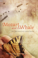 Mozart and the Whale: An Unexpected Love Story