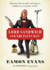 Lord Sandwich and the Pants Man: Discover the Long-gone People and Places Hidden in Everyday Words