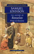 The History of Rasselas: History of Rasselas: Prince of Abyssinia: Prince of Abyssinia