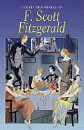 The Collected Works of F. Scott Fitzgerald